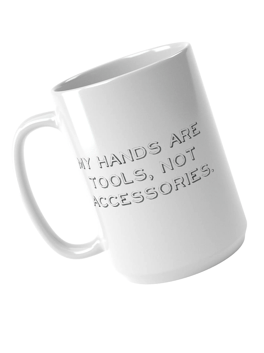 My Hands Are Tools, Not Accessories Distressed Print Big Mug product image (3)