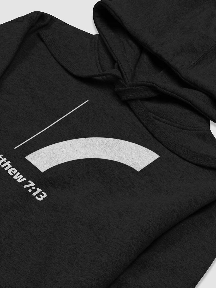 Matthew 7:13 Hoodie product image (2)