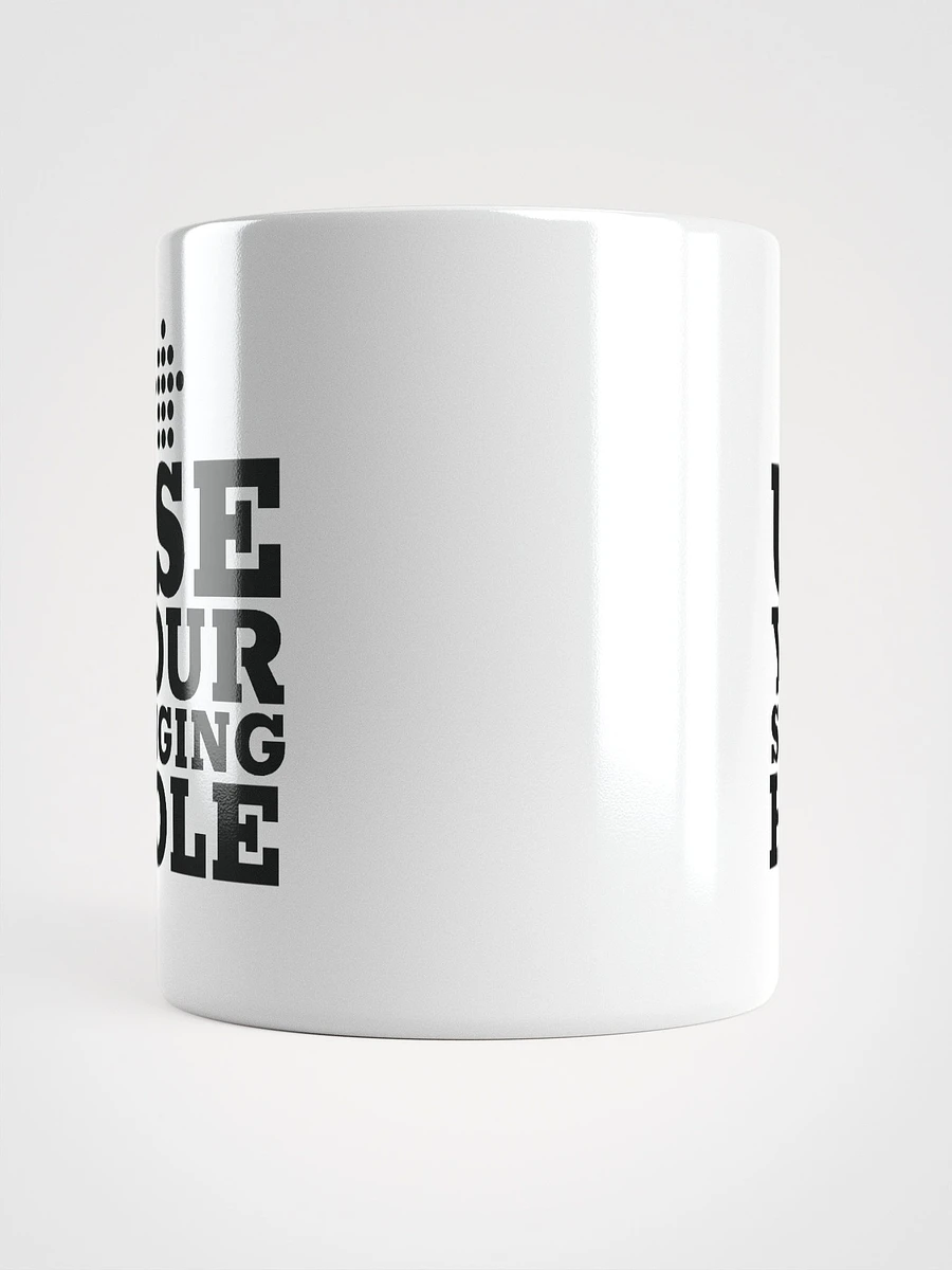 Use Your Singing Hole Mug - White product image (5)