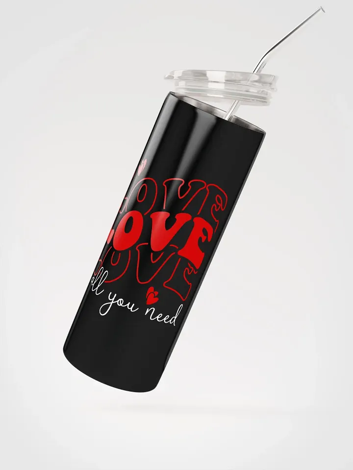 Love Is All You Need Stainless Steel Tumbler: Share Love Daily product image (2)