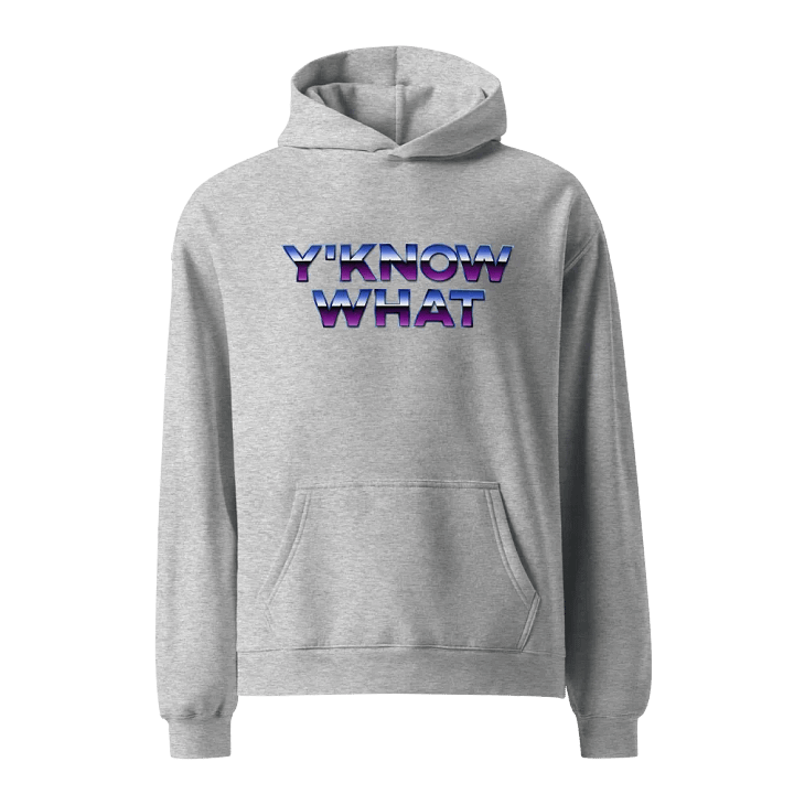 Y'know what unisex premium oversized hoodie product image (4)
