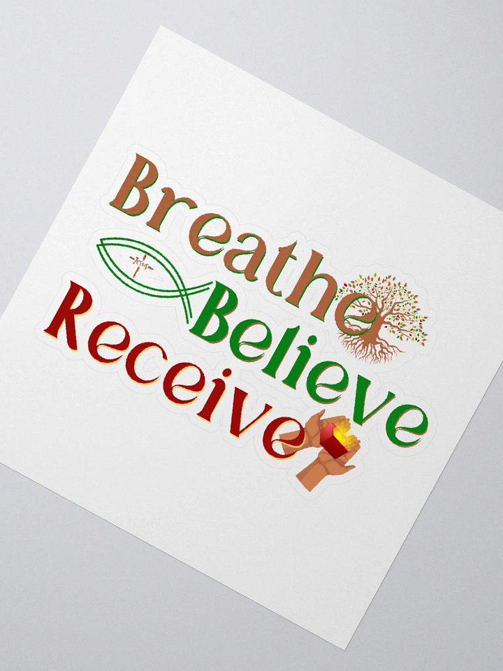 Breathe Believe Receive Kiss-Cut Sticker, Inspirational Motivational, Self-Affirmation, Positive Vibes, Gift Idea product image (1)
