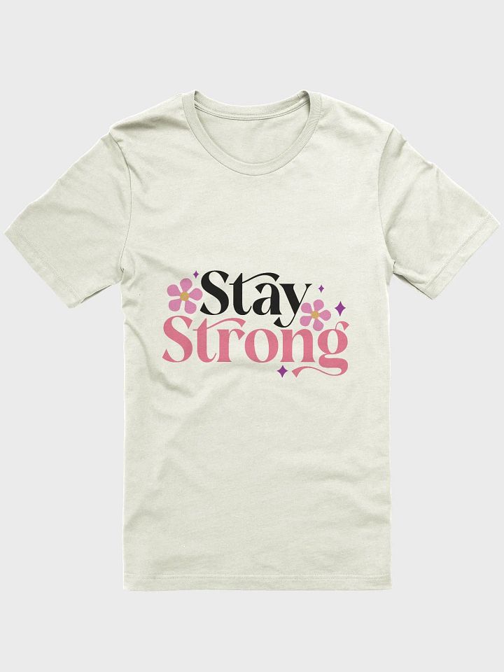 Stay Strong T-Shirt product image (1)