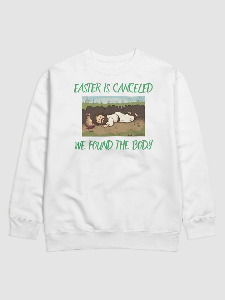 Easter is Canceled we found the Body Premium Sweatshirt product image (4)