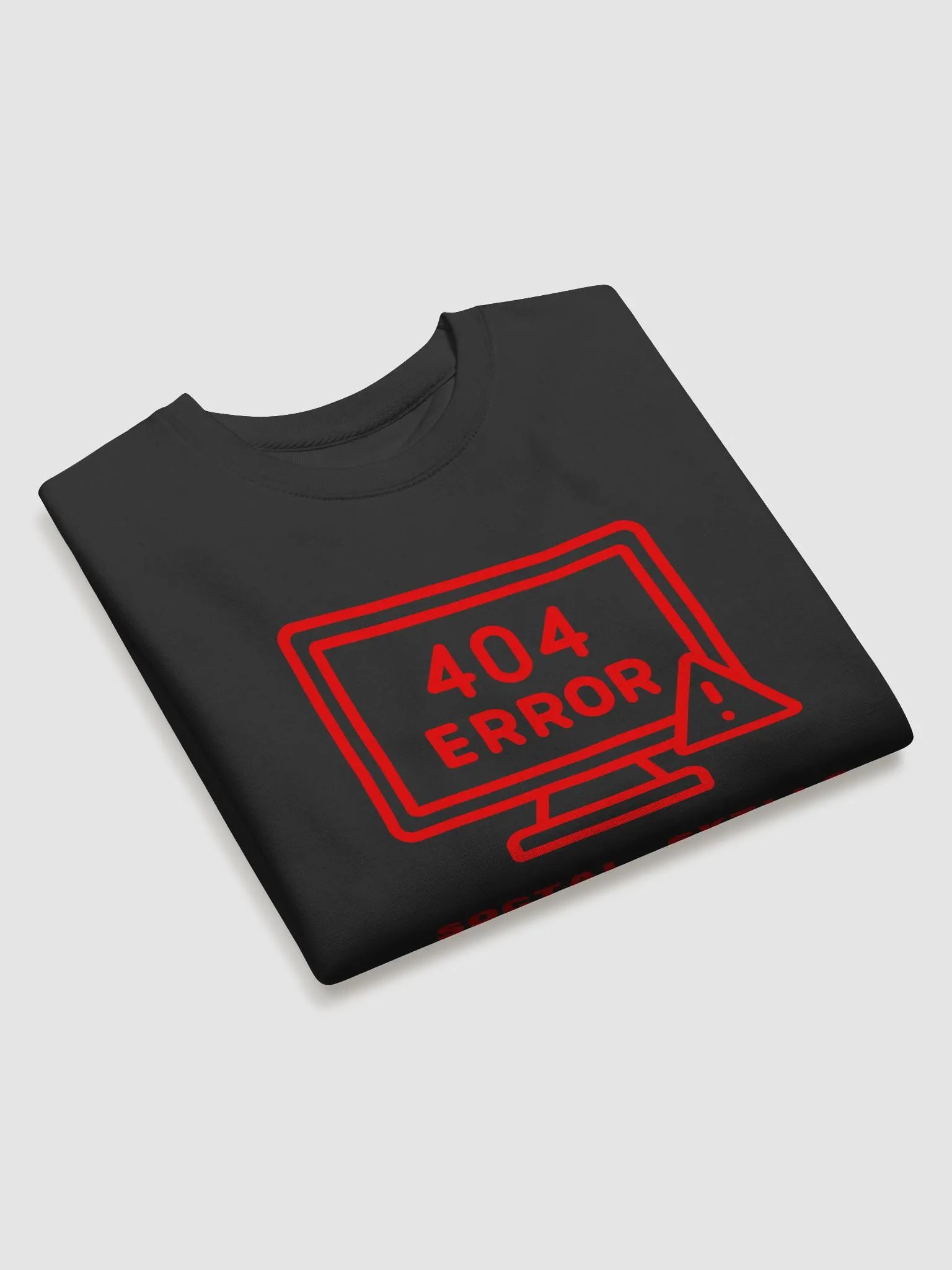 404 Error Social Skills Not Found Sweatshirt product image (22)