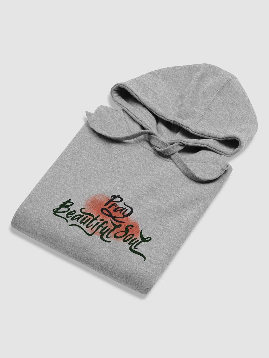 Pray Beautiful Soul Hoodie product image (17)