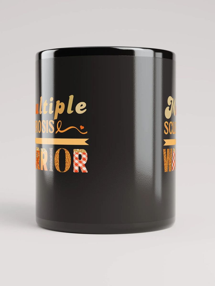 Multiple Sclerosis Warrior, Awareness Black Gross Ceramic Mug product image (5)