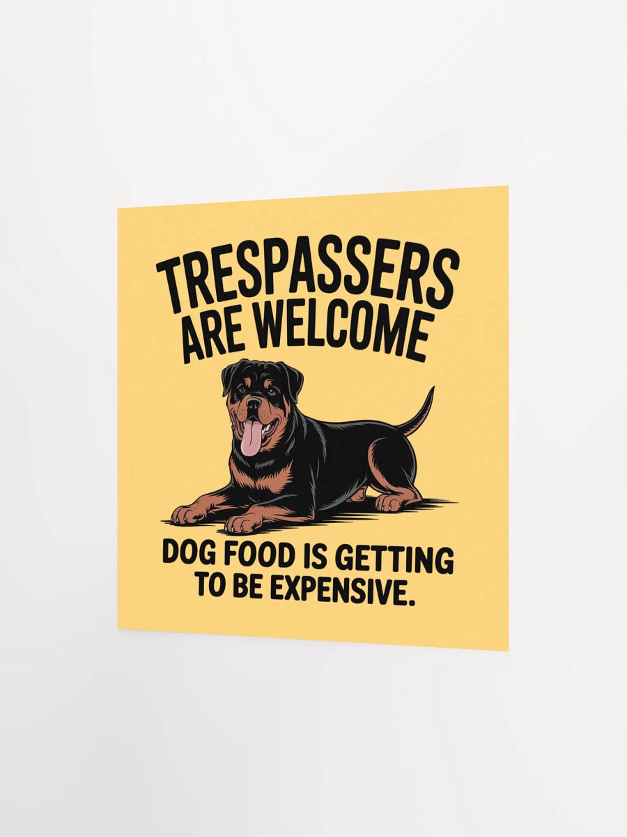 Rottweiler - Trespassers are welcome, dog food is getting to be expensive product image (7)