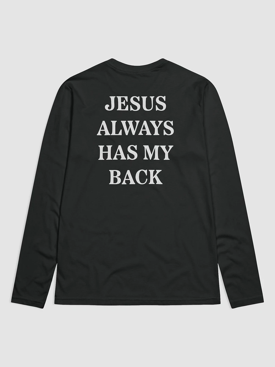 Jesus Always Has My Back - Longsleeve product image (2)