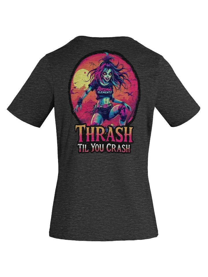 Thrash Til You Crash Women's Tee product image (2)