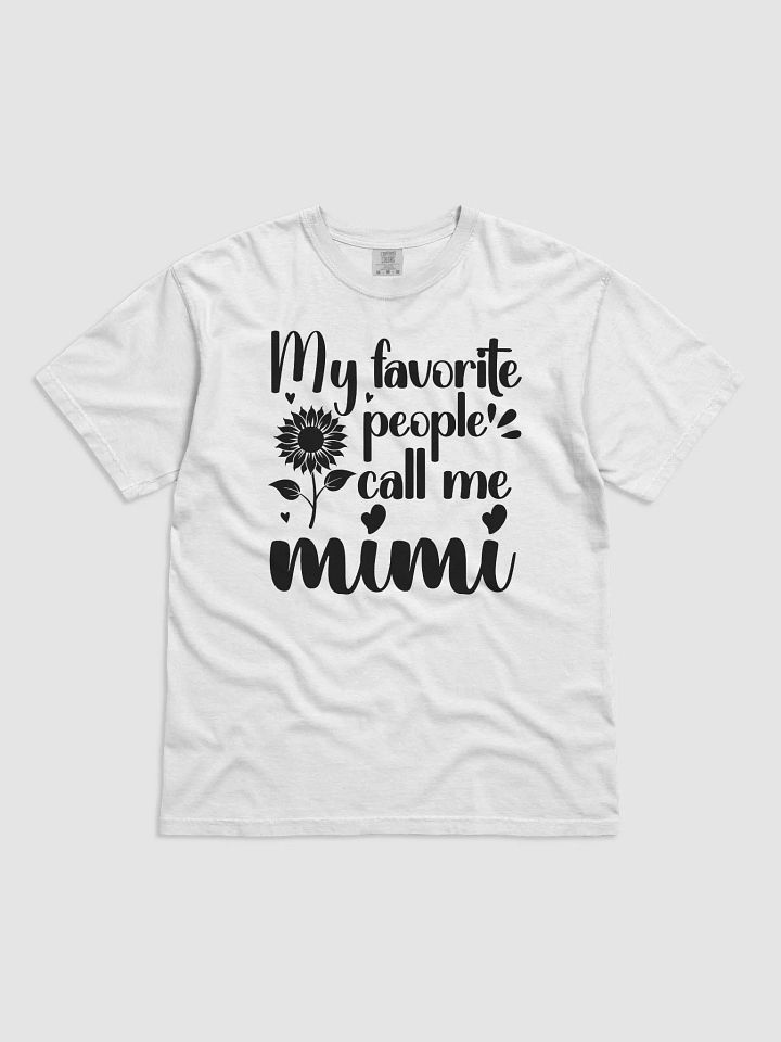 My Favorite People Call Me MIMI, Grandma Comfort Colors T-shirt product image (20)