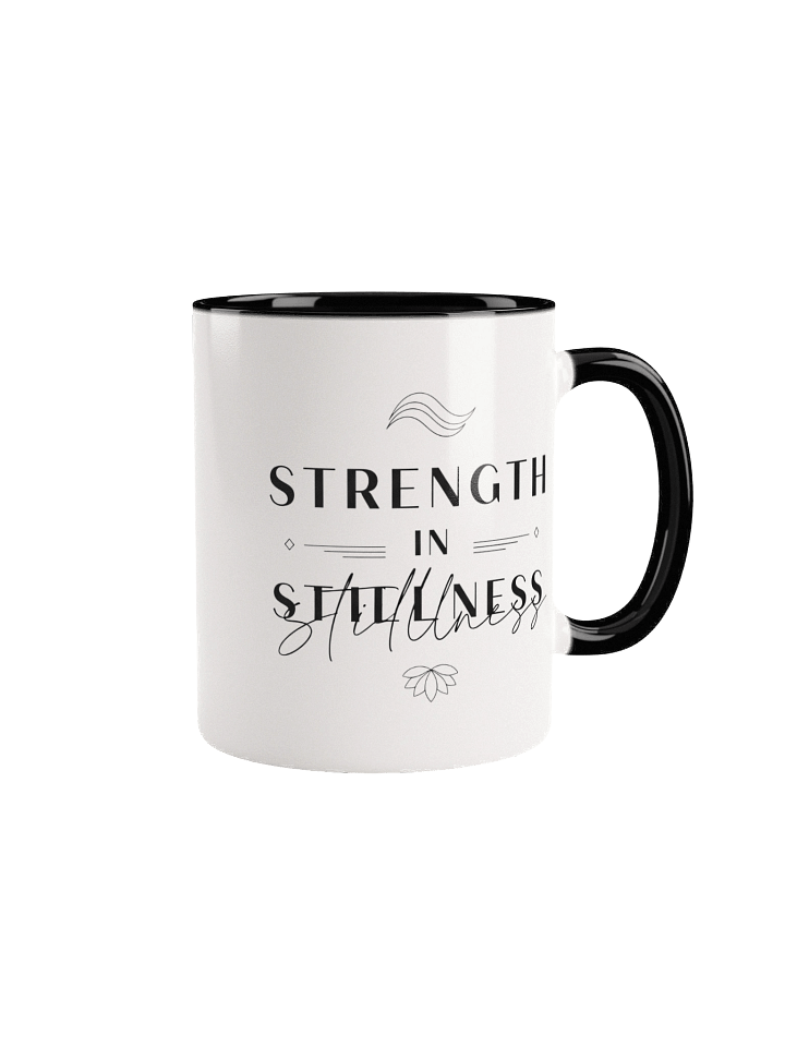 Strength in Stillness Mug – Inspirational Coffee Cup for Mindfulness & Inner Power product image (1)