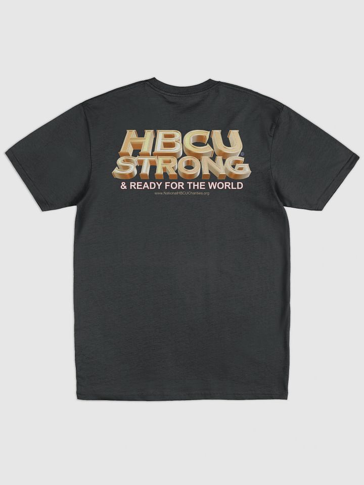 HBCU STRONG & READY for the WORLD T-Shirt Art #2 product image (8)