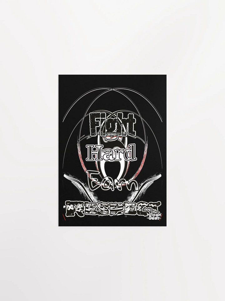 Fight Hard Earn Respect - Black - Enhanced Matte Paper Poster (in) product image (1)