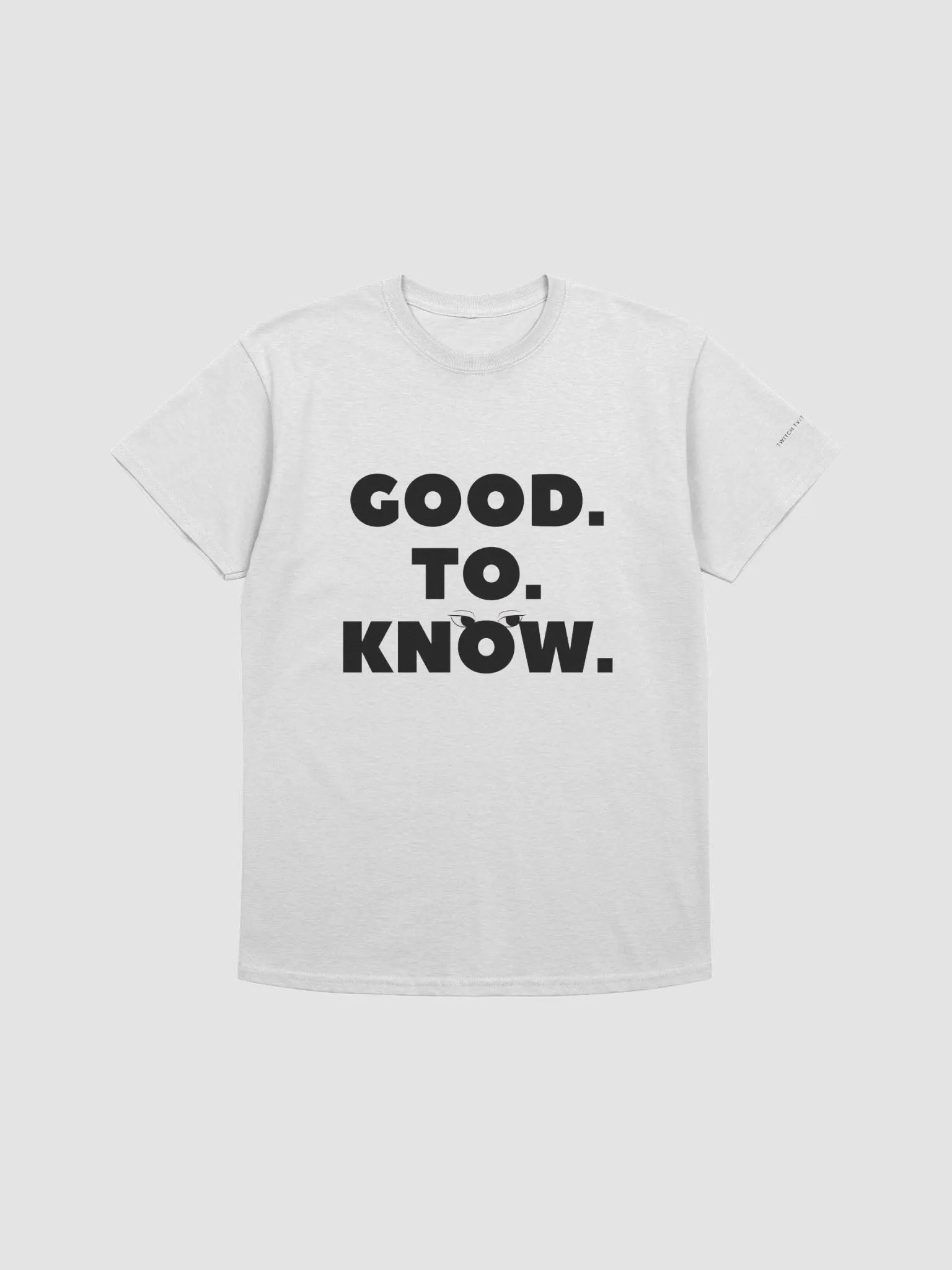 Good. To. Know. Tee product image (8)