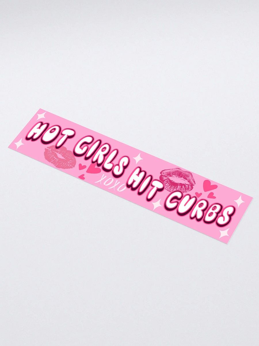 Hot Girls Hit Curbs Bumper Sticker product image (1)
