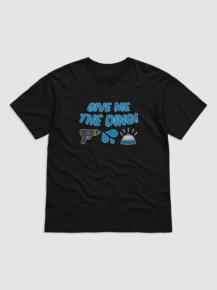 KrazeyHazey Give Me the Ding T-Shirt product image (1)