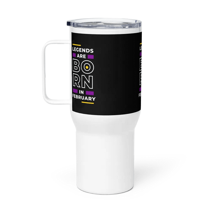 Bold February Legends Travel Mug product image (2)