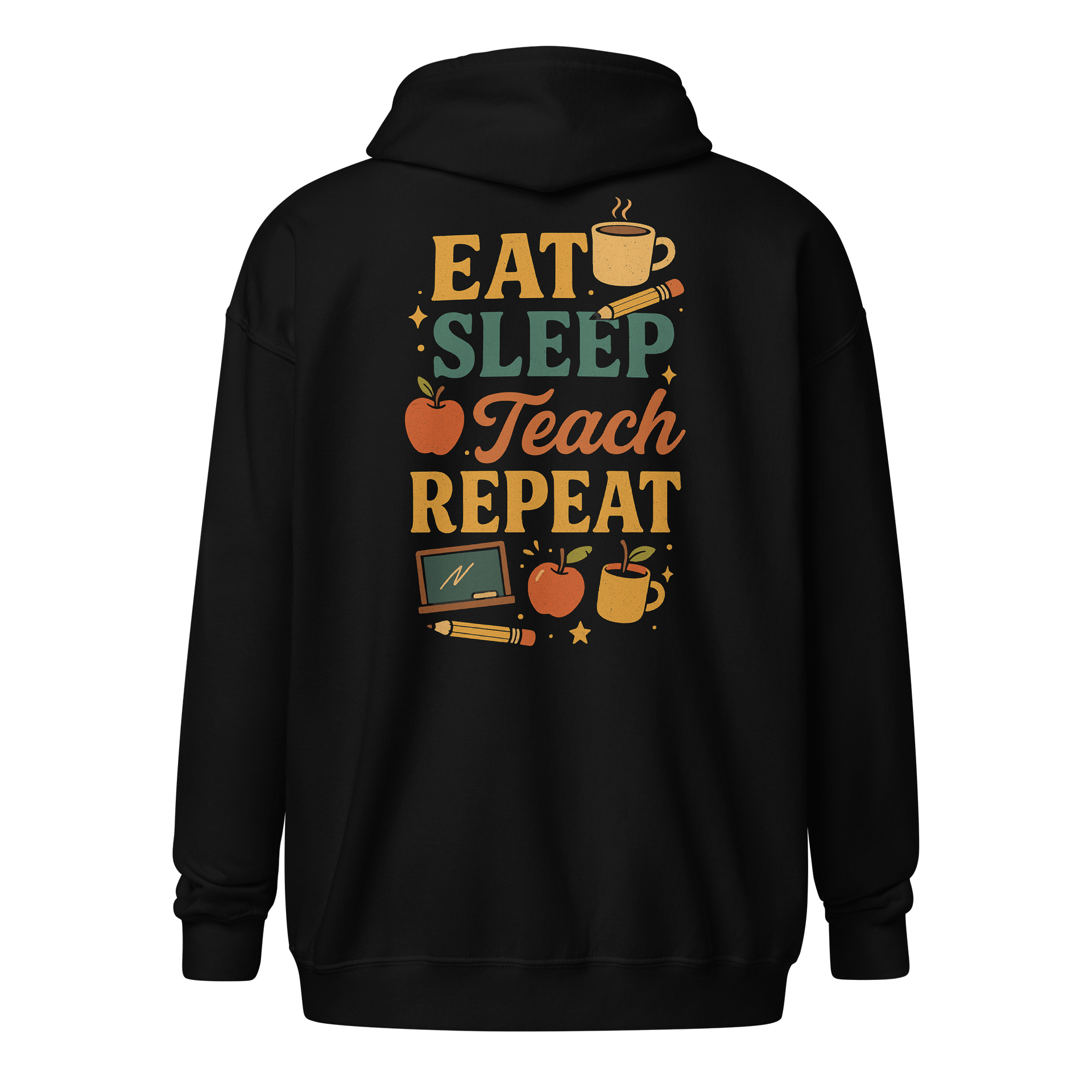 Eat Sleep Teach Repeat Zip Hoodie – Funny Teacher Sweatshirt product image (1)