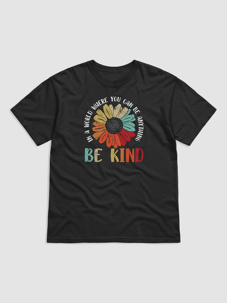 In A World Where You Can Be Anything Be Kind product image (2)