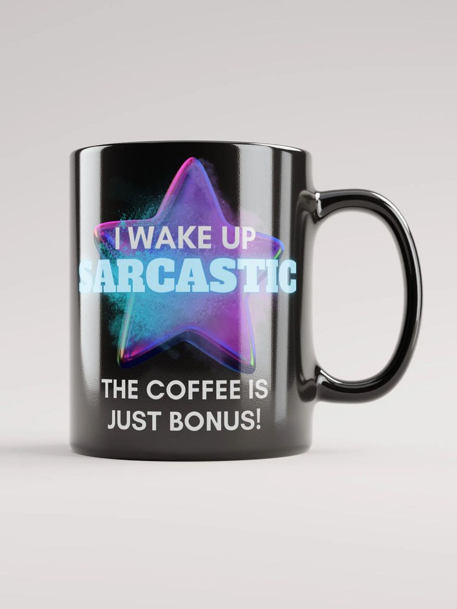 I Wake Up Sarcastic Mug -Black product image (12)