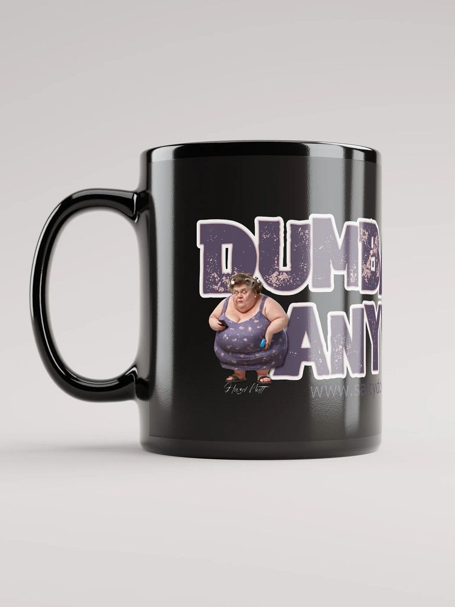 Dumbass Anyway Mug product image (6)