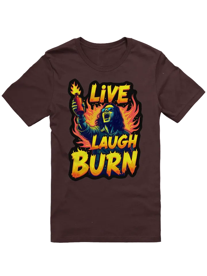 Live Laugh Burn Shirt product image (2)