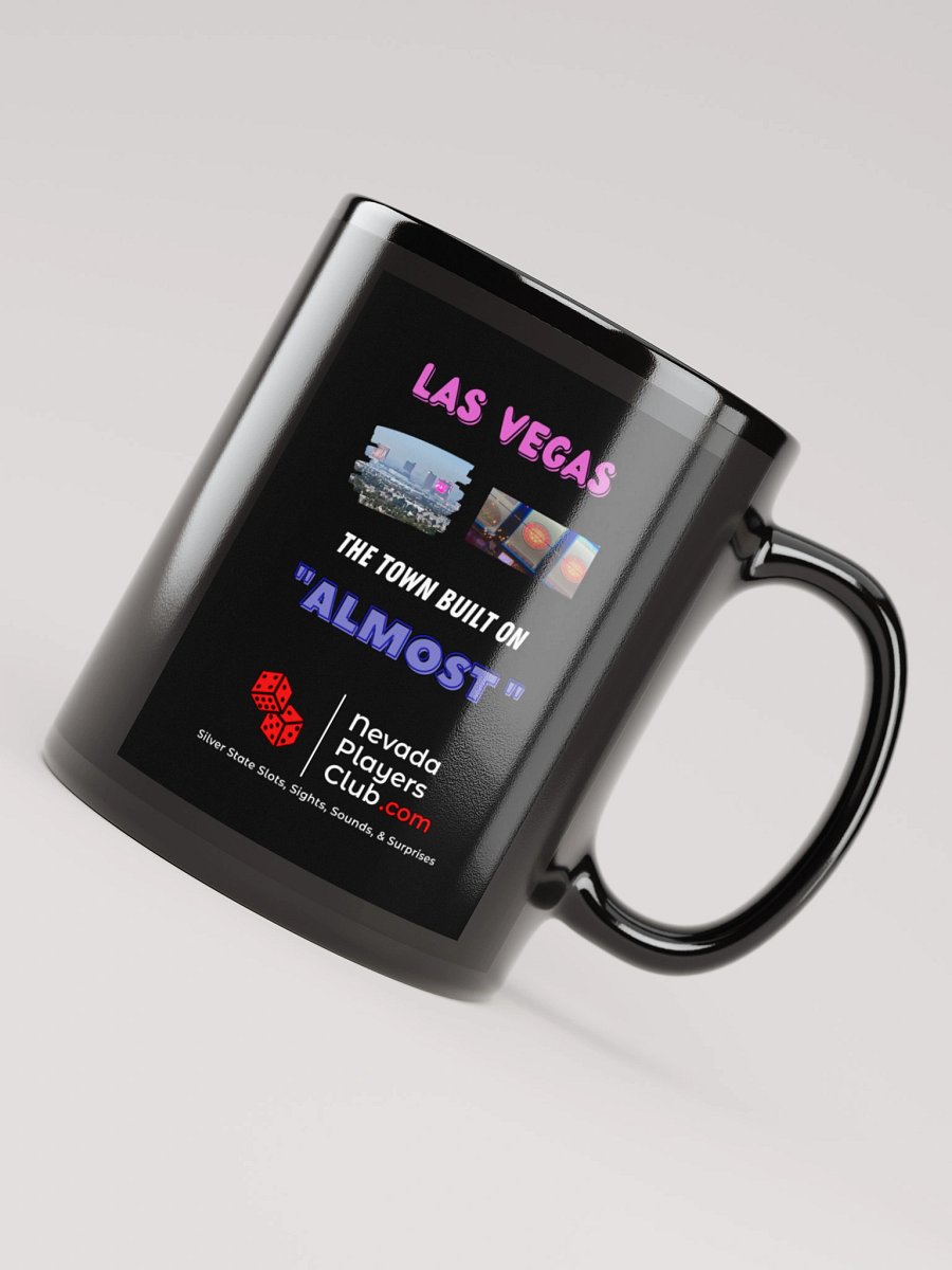 Black "The Town Built on Almost" Mug product image (8)