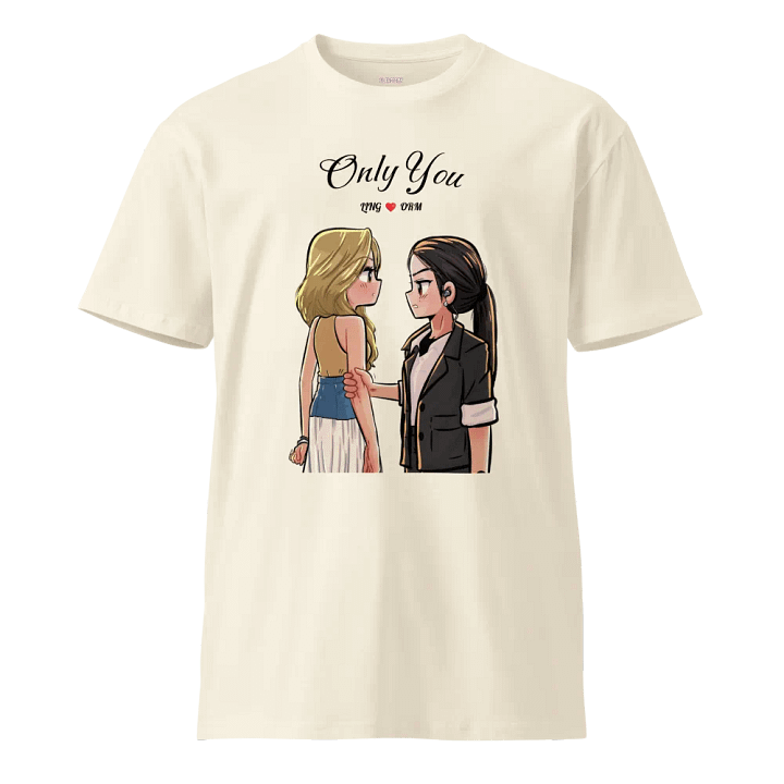 LingOrm Only You Unisex Premium T Shirt product image (1)