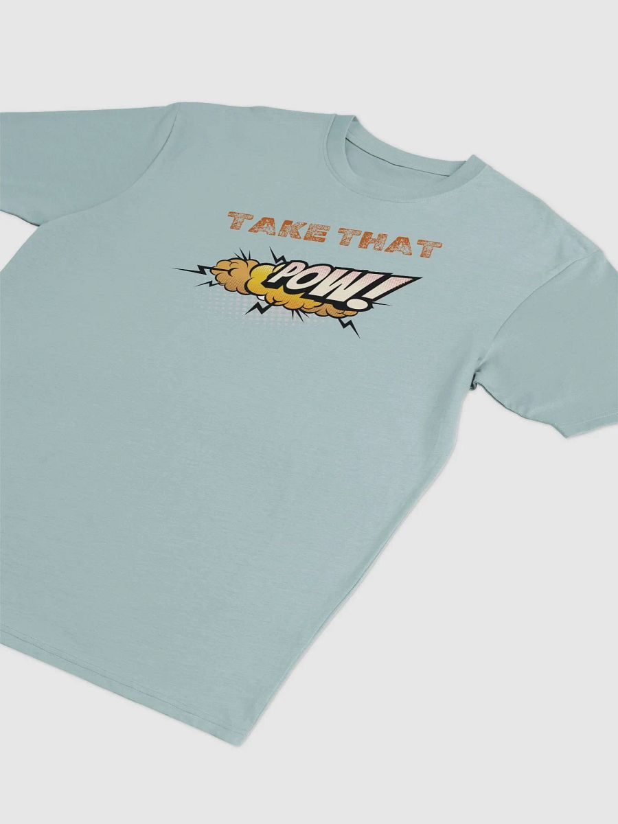 POW, TAKE THAT Premium Cotton Heritage Tee product image (18)