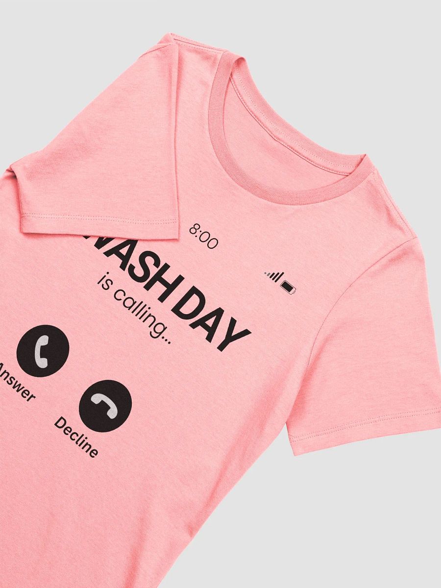 Wash Day is Calling Tee (relaxed) product image (51)