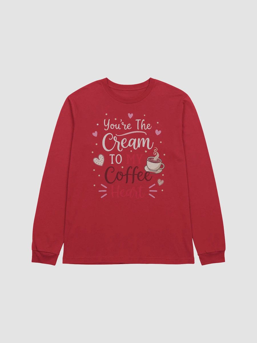 You're The Cream To My Coffee Heart Valentines Long Sleeve Tee product image (1)