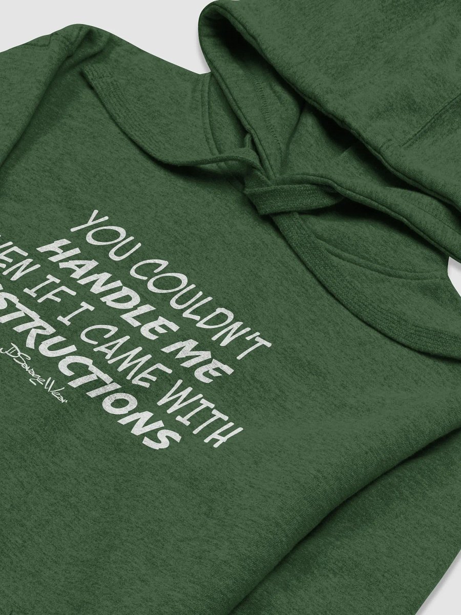 You Couldn't Handle Me Even with Instructions Cotton Heritage Premium Hoodie product image (2)