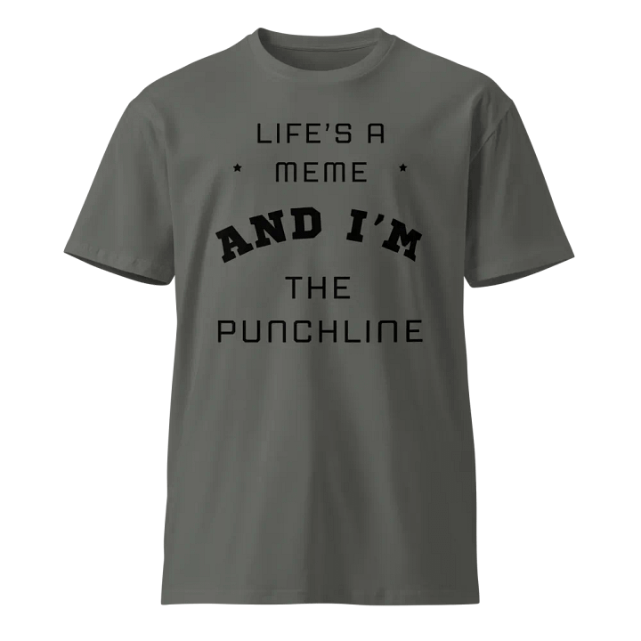 Meme Life Punchline Tee product image (1)