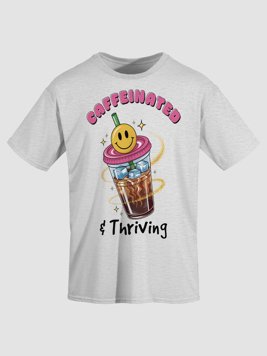 Caffeinated Thriving T-Shirt product image (3)
