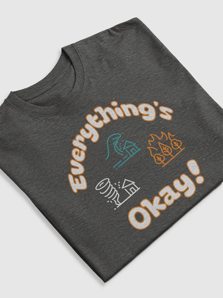 Everything's Okay! (Even When It's Not): A Tee for Our Times product image (2)