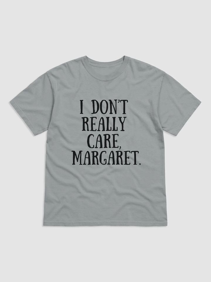 I Don't Really Care Unisex T-Shirt product image (2)