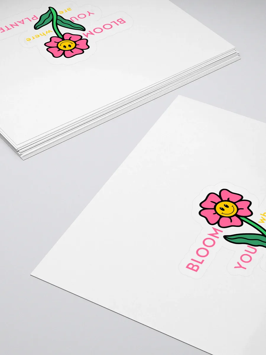 BLOOM where YOU are PLANTED Stickers product image (4)