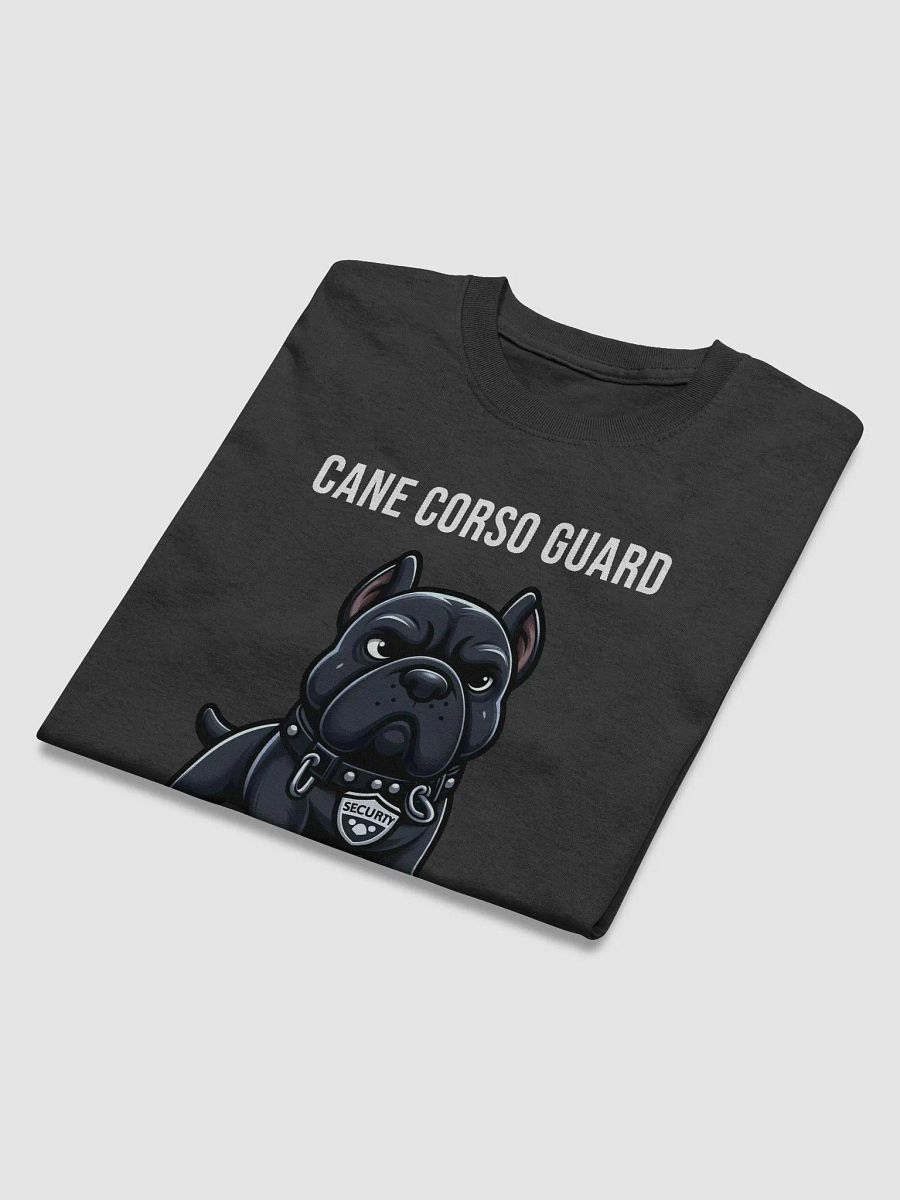 Cane Corso Guard - Fearsome and Hard T-Shirt product image (3)