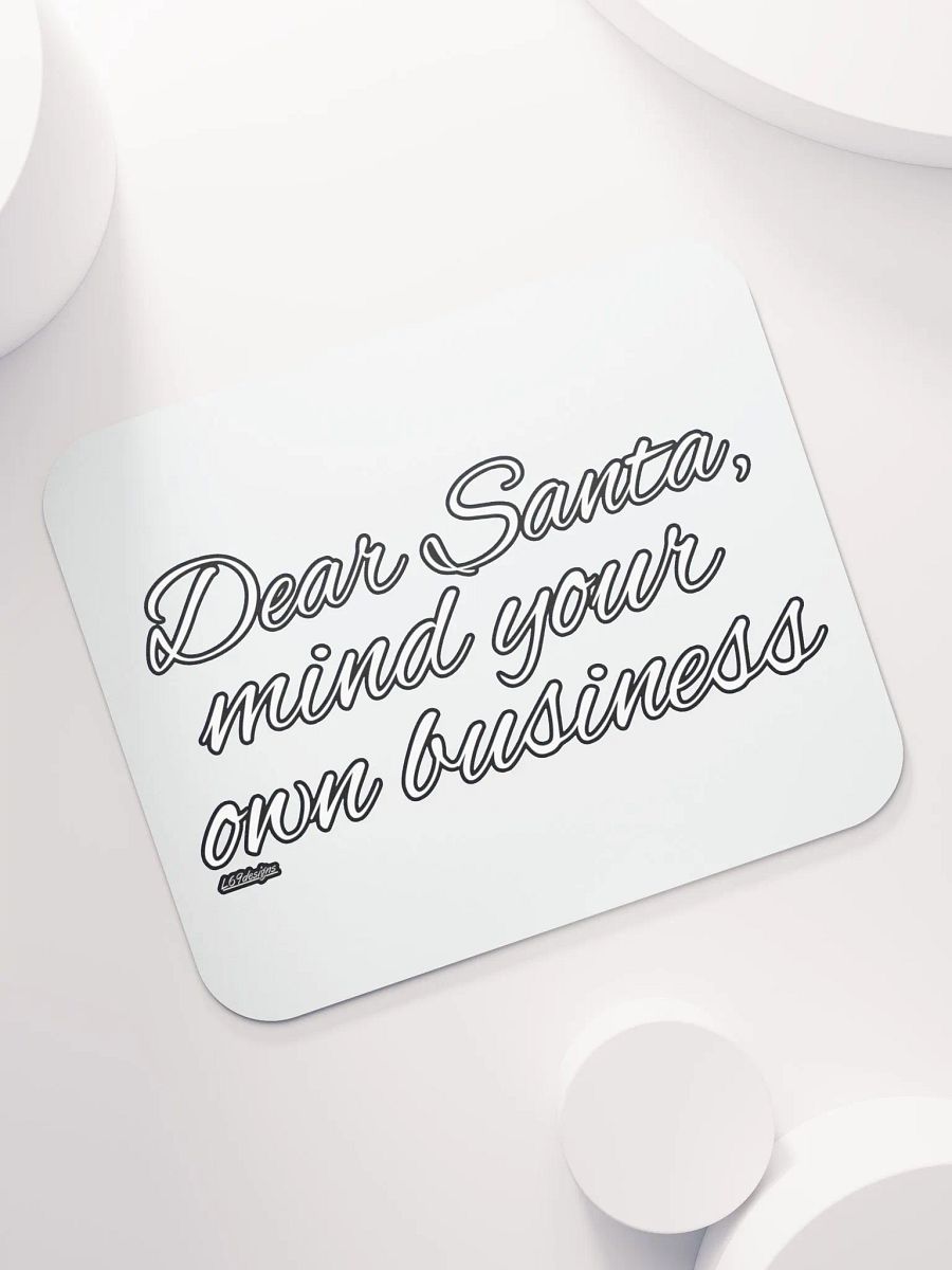 DEAR SANTA, MIND YOUR OWN BUSINESS product image (7)
