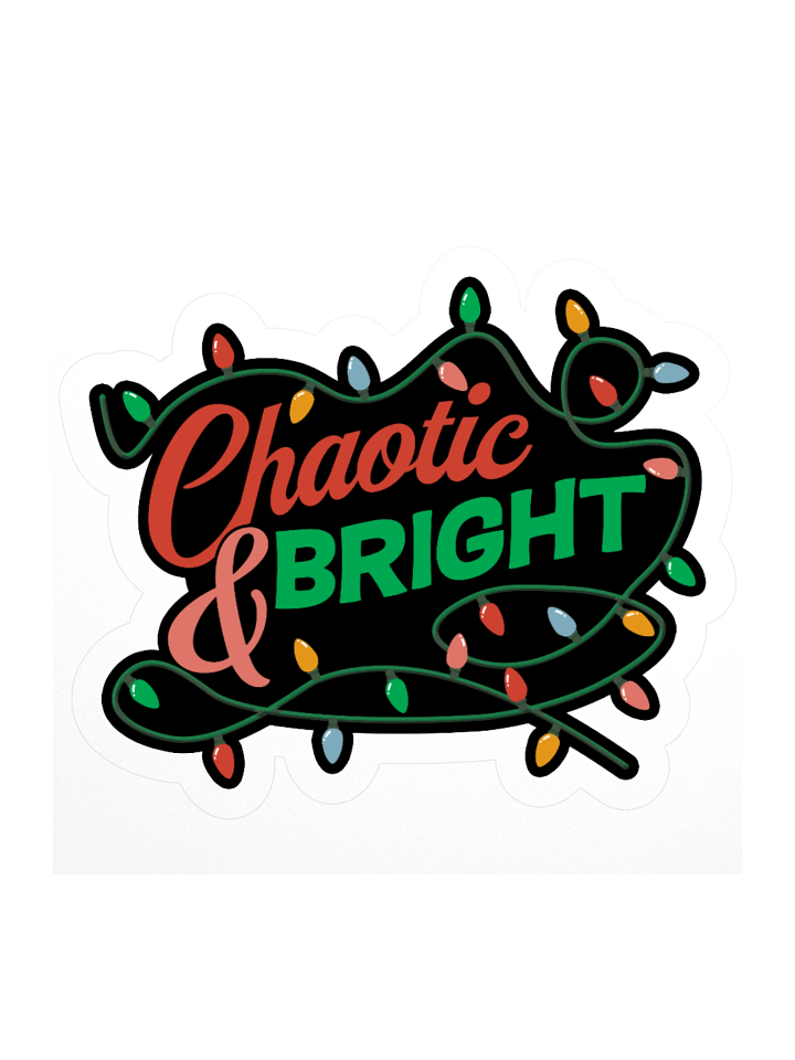 Chaotic & Bright Sticker product image (1)