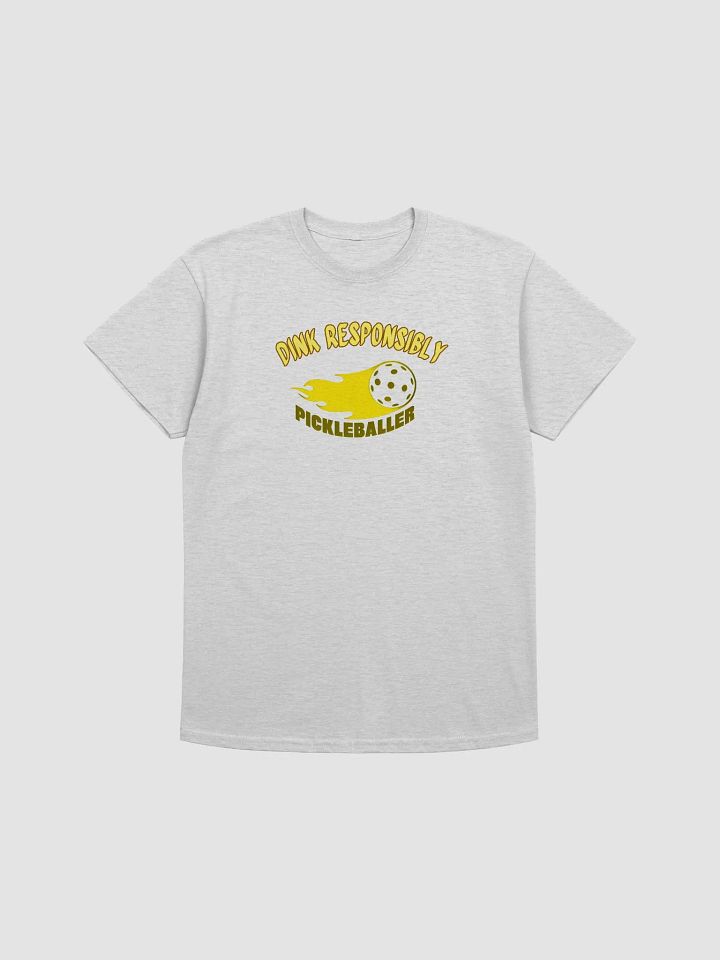 Dink Responsibly Pickleball T-Shirt product image (2)
