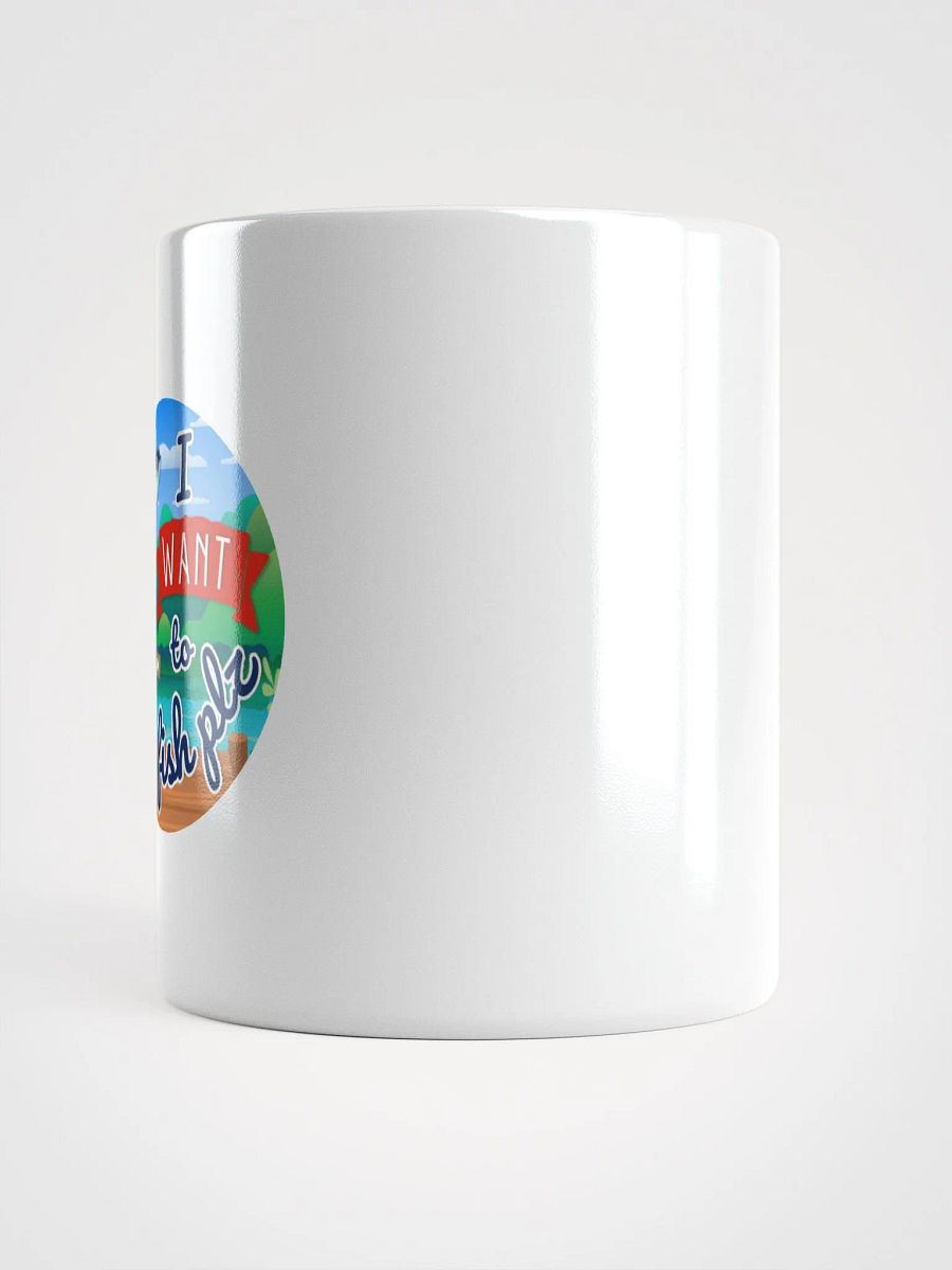 "I Want to Fish Plz" white mug product image (3)
