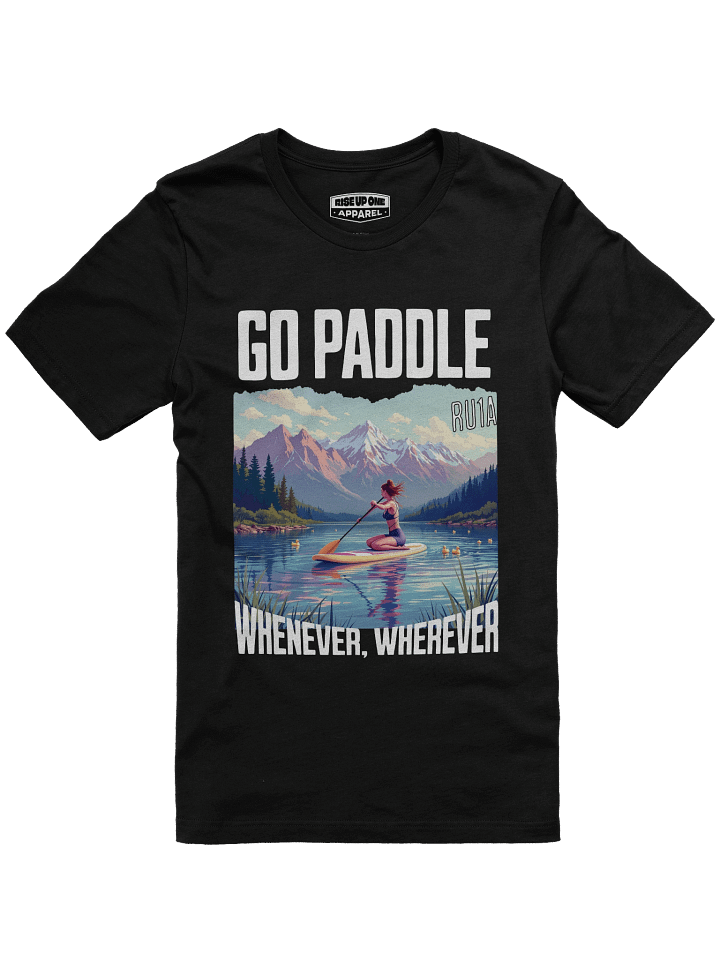 Go Paddle, Whenever, Wherever - White Font product image (6)