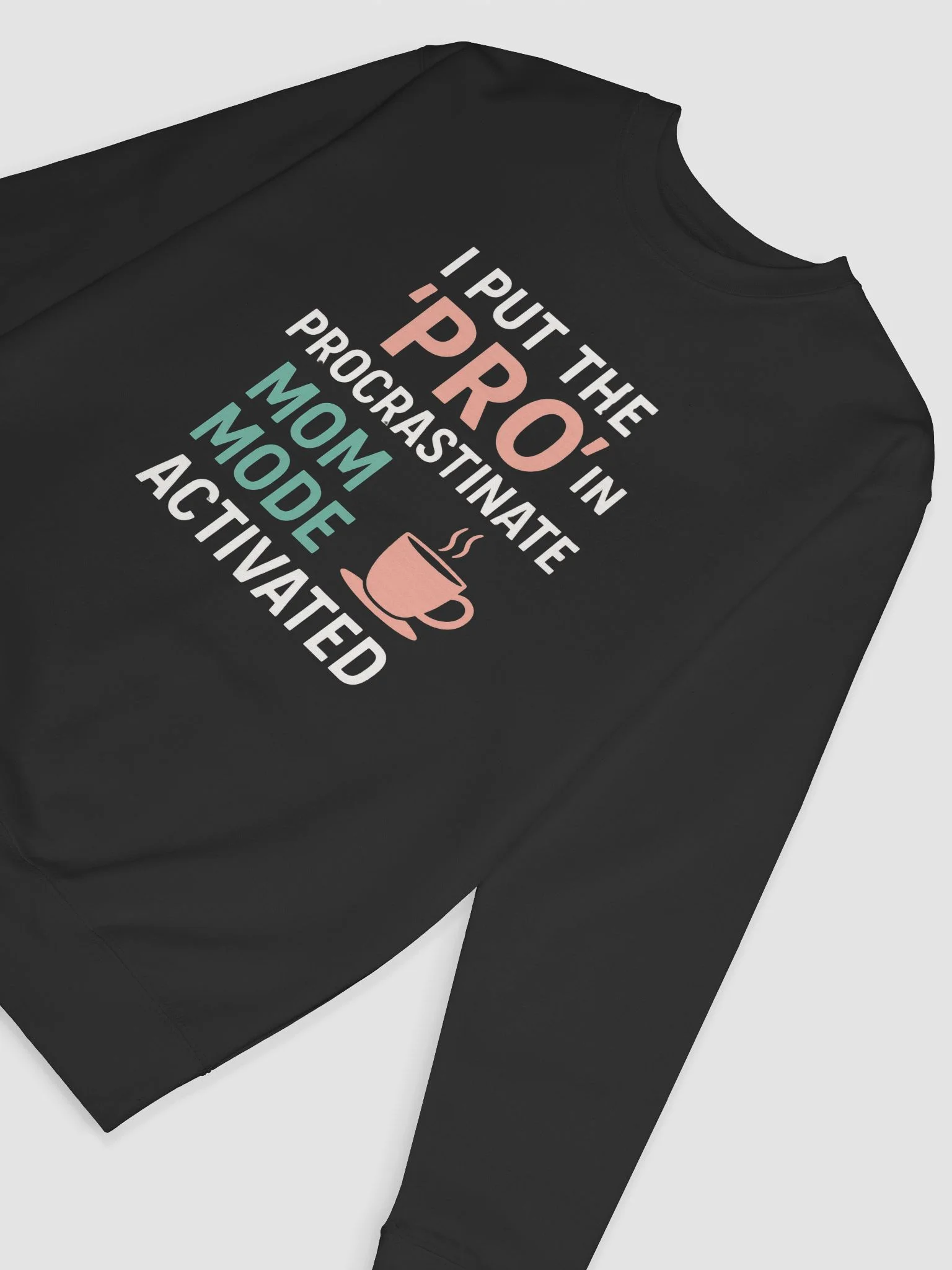 Procrastinate not Mode Coffee Sweatshirt product image (6)
