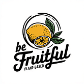 Be Fruitful