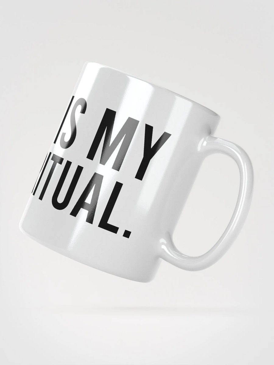 This mug is my morning ritual. - coffee mug product image (4)