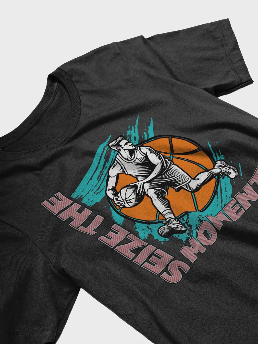 Seize the Moment Basketball Player T-Shirt product image (6)
