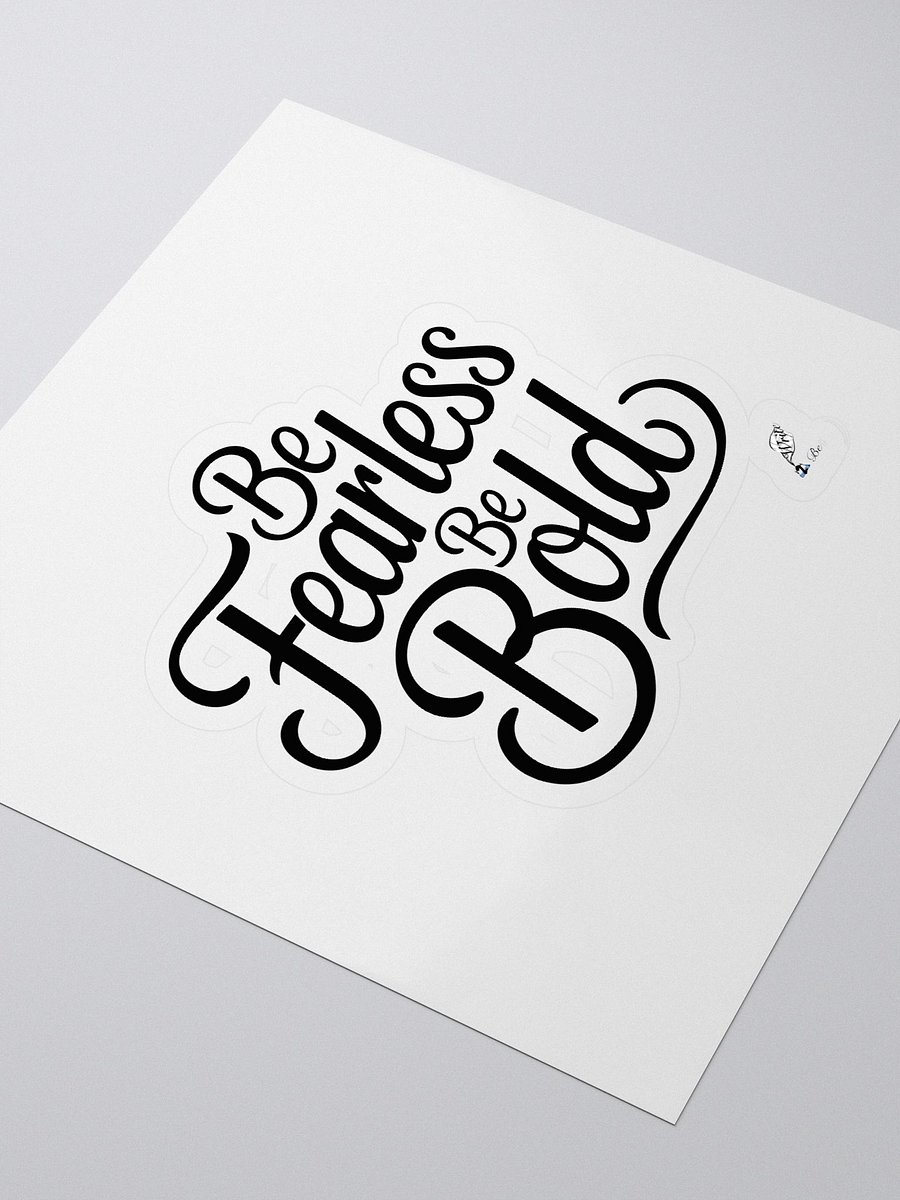 Be Fearless Be Bold Sticker product image (3)