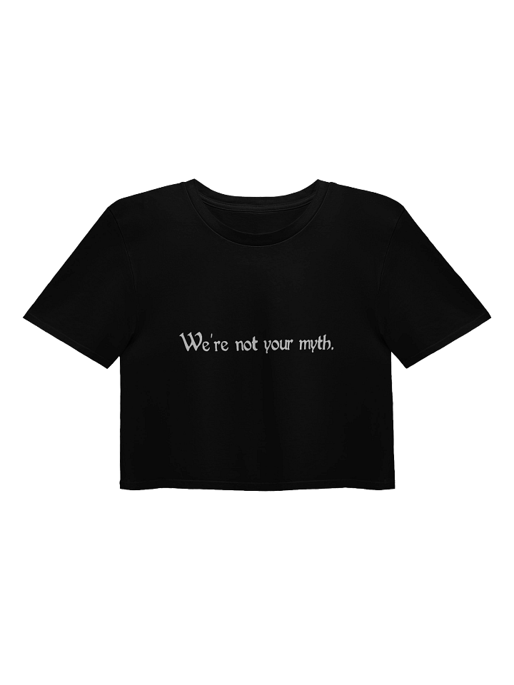 We’re not your myth. product image (1)